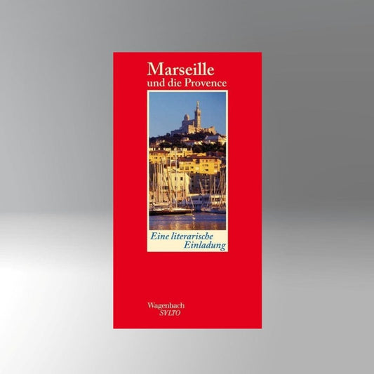 Marseille und die Provence - Wagenbach-Verlag
