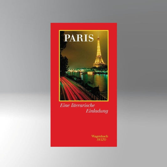 Paris - Eine literarische Einladung - Wagenbach-Verlag