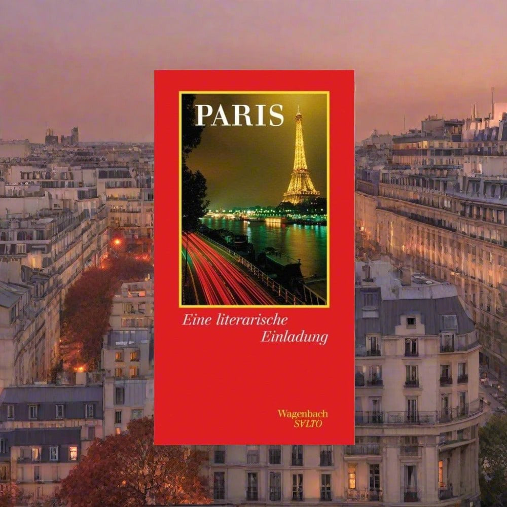Paris - Eine literarische Einladung - Wagenbach-Verlag